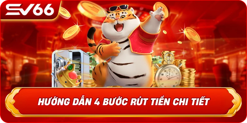 Hướng Dẫn 4 Bước Rút Tiền Chi Tiết